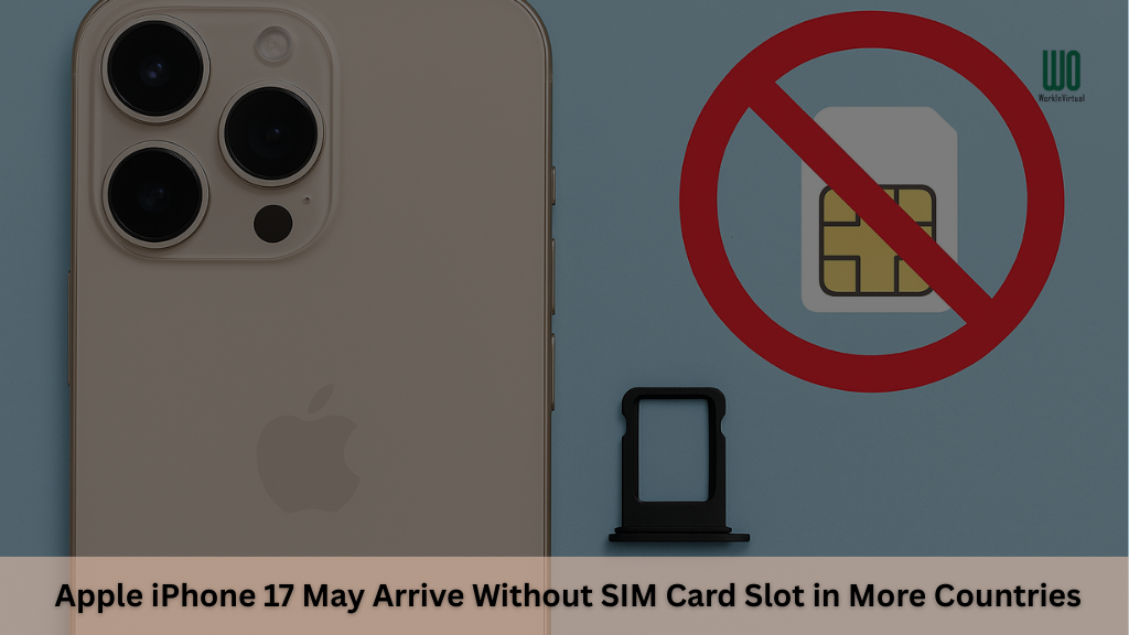 An image of an iPhone with no physical sim card sign indicates that Apple 17 may have eSim