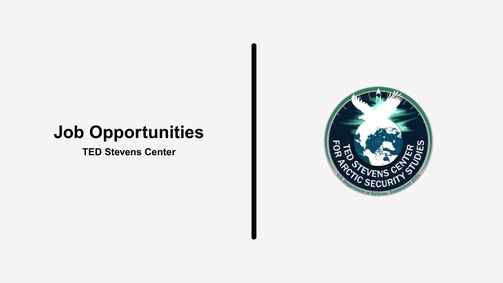 Professor (Associate/Full) – Lead Arctic Security Studies with DoD | $143,881–$182,918 job opportunities at TED Stevens Center
